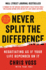 Never Split the Difference Negotiating as If Your Life Depended on It