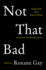 Not That Bad: Dispatches From Rape Culture