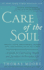 Care of the Soul, Twenty-Fifth Anniversary Ed: a Guide for Cultivating Depth and Sacredness in Everyday Life