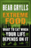 Extreme Food: What to Eat When Your Life Depends on It-a Guide to Wilderness Survival and Foraging By Bear Grylls