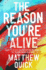 The Reason You'Re Alive: a Novel