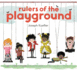 Rulers of the Playground: a Funny Picture Book About Sharing and Friendship for Children (Ages 4-8)