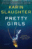 Pretty Girls: a Novel