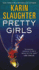 Pretty Girls: a Novel