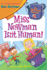My Weirdest School #10: Miss Newman Isn't Human! : a Hilarious Chapter Book for Reluctant Readers (Ages 6-10)