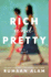 Rich and Pretty: a Witty Contemporary Debut-Best Friends Navigate Friendship, Envy, and Their Thirties
