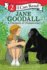 Jane Goodall: a Champion of Chimpanzees (I Can Read Level 2)