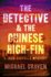 The Detective & the Chinese High-Fin: Another Shamus Award Finalist John Darvelle Mystery-a Los Angeles Crime Thriller