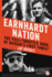 Earnhardt Nation: the Full-Throttle Saga of Nascar's First Family