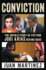 Conviction: the Untold Story of Putting Jodi Arias Behind Bars
