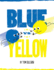 Blue Versus Yellow
