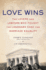 Love Wins: the Lovers and Lawyers Who Fought the Landmark Case for Marriage Equality