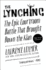 The Lynching: the Epic Courtroom Battle That Brought Down the Klan