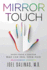 Mirror Touch: Notes From a Doctor Who Can Feel Your Pain