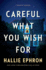 Careful What You Wish for: a Mary Higgins Clark Nominee-Psychological Thriller of Hoarding and Murder
