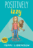Emmie & Friends: Positively Izzy: a Graphic Novel (Emmie & Friends, 2)