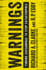 Warnings: Finding Cassandras to Stop Catastrophes-a National Security Method to Predict Future Threats From Ai, Cyber Attacks, and Pandemics