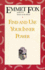 Find and Use Your Inner Power: a Practical and Spiritual Guide to Happiness and Success in Daily Life