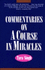 Commentaries on a Course in Miracles