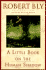 A Little Book on the Human Shadow: a Poetic Journey Into the Dark Side of the Human Personality, Shadow Work, and the Importance of Confronting Our Hidden Self