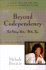 Beyond Codependency and Getting Better All the Time