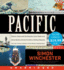 Pacific: Silicon Chips and Surfboards, Coral Reefs and Atom Bombs, Brutal Dictators, Fading Empires, and the Coming Collision of the World's Superpowers