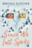 Since We Last Spoke: a Yalsa-Honored Contemporary Ya Romance About Grief and Healing