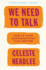 We Need to Talk: How to Have Conversations That Matter