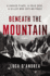 Beneath the Mountain: an Atmospheric Thriller Where an American Expat Hunts a Killer Behind an Unsolved Triple Murder in the Italian Dolomites