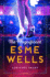 The Magnificent Esme Wells
