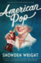 American Pop: a Novel