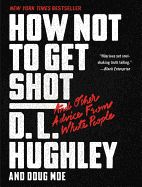 How Not to Get Shot