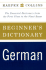 Harpercollins Beginner's German Dictionary: the Essential Dictionary From the First Class to the Final Exam