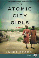 The Atomic City Girls: a Novel