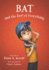 Bat and the End of Everything (the Bat Series, 3)