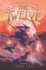 The Twelve: a Fantasy Adventure About Zodiac Powers and the Dangerous Dragonlord for Children (Ages 8-12)