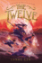 The Twelve: a Fantasy Adventure About Zodiac Powers and the Dangerous Dragonlord for Children (Ages 8-12)