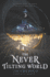 The Never Tilting World: an Epic Ya Fantasy of Twin Goddesses, Fierce Sisterhood, and Elemental Magic: 1