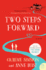 Two Steps Forward: the Uplifting New Novel From the Author of the Rosie Project