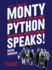 Monty Python Speaks, Revised and Updated Edition: the Complete Oral History-the British Comedy Revolution: Interviews on Flying Circus, Film, and Pop Culture Legacy