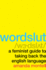 Wordslut: a Hilarious and Informative Exploration of Gendered Language and Its Impact on Women