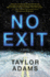 No Exit: a Novel