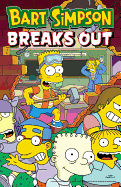 Bart Simpson Breaks Out: an Iconic Graphic Novel of Springfield Mayhem, Pranking, and Bartman Adventures (Simpsons Comics)