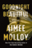 Goodnight Beautiful: a Novel