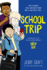 School Trip: a Graphic Novel (the New Kid)