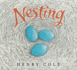 Nesting: a Stunning Spring Picture Book About Robin Families and Blue Eggs for Kids (Ages 4-8)