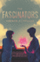 The Fascinators: a Gripping Story of Friendship and the Challenges of Embracing Magic in a Southern Community