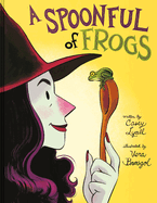 A Spoonful of Frogs: a Halloween Book for Kids