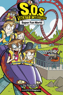 S.O.S. : Society of Substitutes #4: Super Fun World