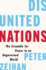 Disunited Nations: the Scramble for Power in an Ungoverned World-Essential Strategy for Leaders in an Age of International Chaos